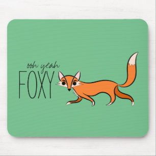 Ooh Yeah Foxy Niedlich Fox Slogan Mousepad