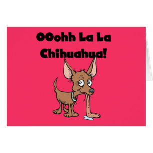 Oohhh La Chihuahua T - Shirt und Geschenke