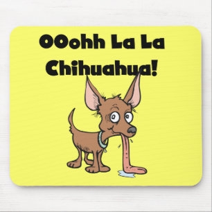 Oohhh La Chihuahua T - Shirt und Geschenke Mousepad