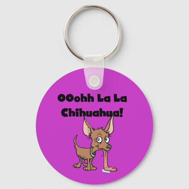 Oohhh La Chihuahua T - Shirt und Geschenke Schlüsselanhänger (Vorderseite)