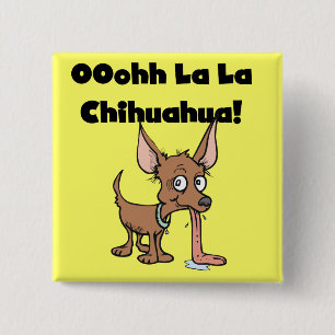 Oohhh La-La-Chihuahua-T-Shirts und Geschenke Button