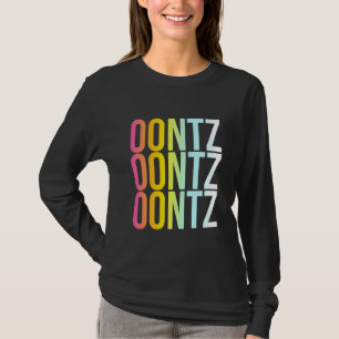 Oontz Funny Cool Electro Music Partys Zitat T-Shirt