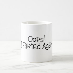 Oops Farted ich wieder Kaffeetasse