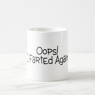 Oops Farted ich wieder Kaffeetasse