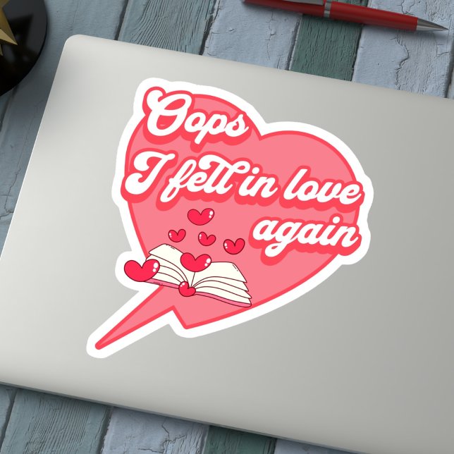 Oops I Fell in Liebe wieder Aufkleber (Von Creator hochgeladen)