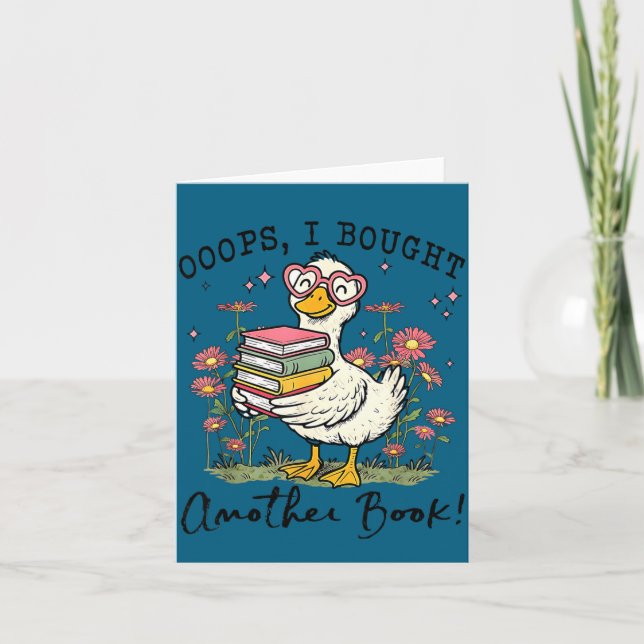 Oops I Got Another Book Goose, Funny Reading Humor Karte (Vorderseite)