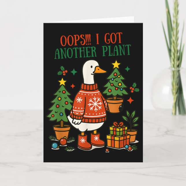 Oops I Got Another Plant Goose Christmas Cute Merr Karte (Vorderseite)