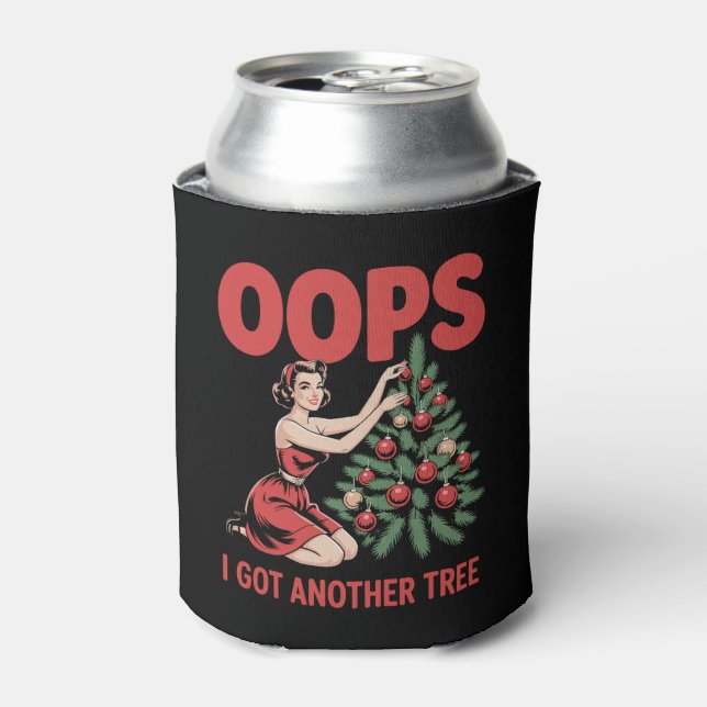 Oops I Got Another Tree Christmas Ornaments Retro Dosenkühler (Kanne Vorderseite)