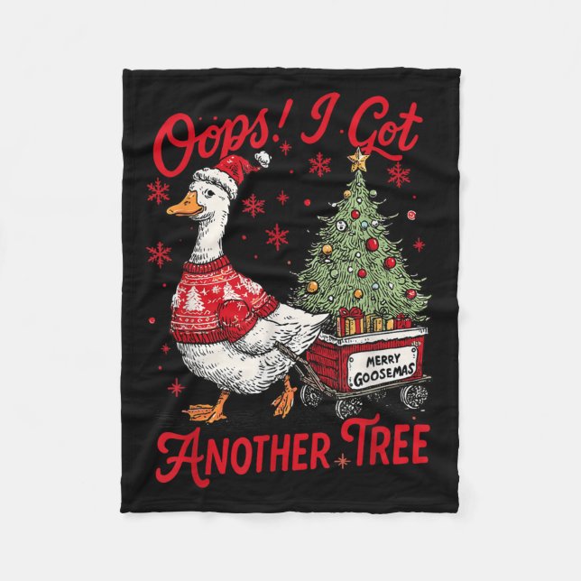 Oops I Got Another Tree Funny Christmas Silly Goos Fleecedecke (Vorderseite)