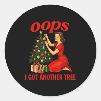 Oops I Got Another Tree Funny Retro Christmas  Runder Aufkleber