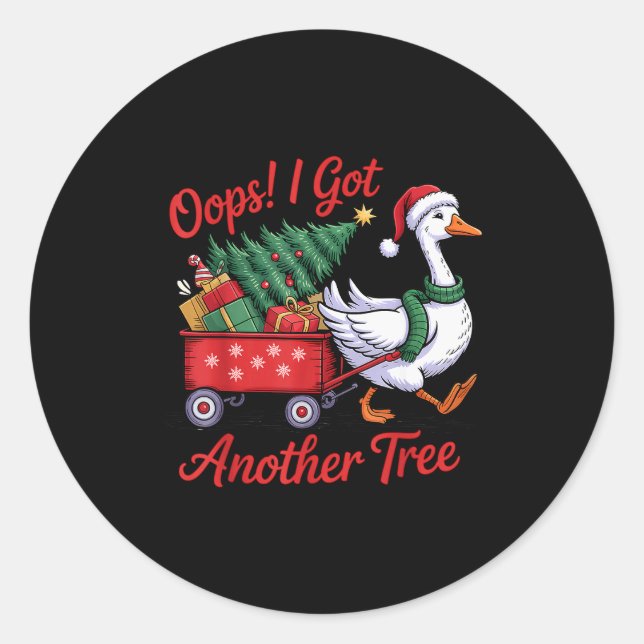 Oops! I Got Another Tree Goose Christmas Tree  Runder Aufkleber (Vorderseite)