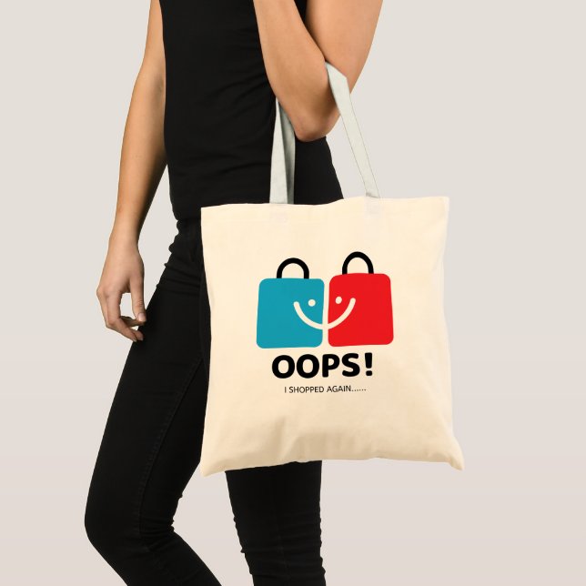 "Oops, I Shopped Again" Funny Modern Tragetasche (Vorderseite (Produkt))