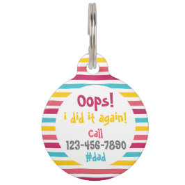 Oops, ich habe es wieder getan! Call #dad Funny St Haustiermarke