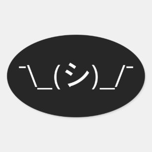 Oops Shrug Emoticon Ø\_(シ_/ Japanisch Kaomoji Ovaler Aufkleber