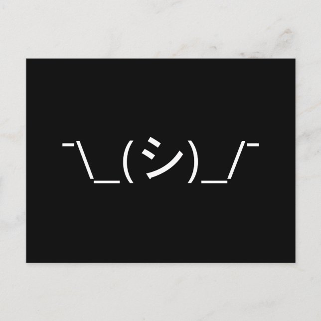 Oops Shrug Emoticon Ø\_(シ_/ Japanisch Kaomoji Postkarte (Vorderseite)