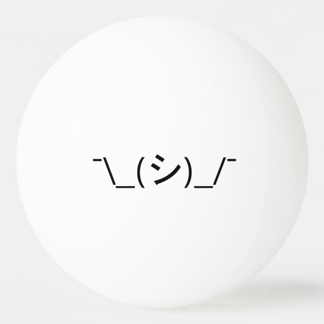 Oops Shrug Emoticon Ø\_(シ_/ Japanisch Kaomoji Tischtennisball (Vorderseite)