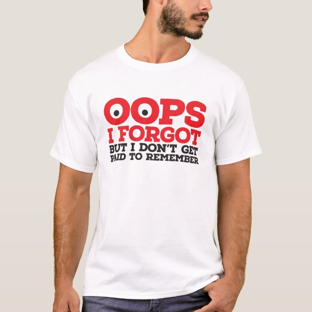 Oops vergaß ich T-Shirt (Vorderseite)