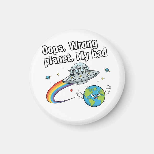 Oops. Wrong planet. My bad Magnet (Vorne)