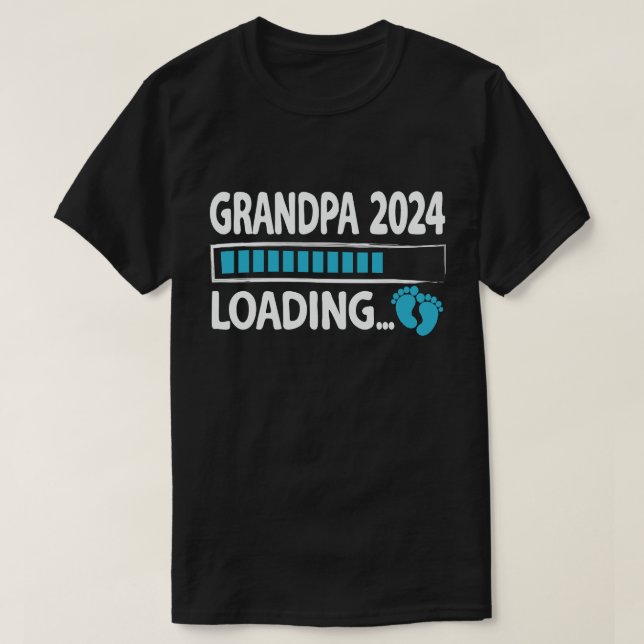 Opa 2024 Neue Großvater Großvater wird beladen T-Shirt (Design vorne)