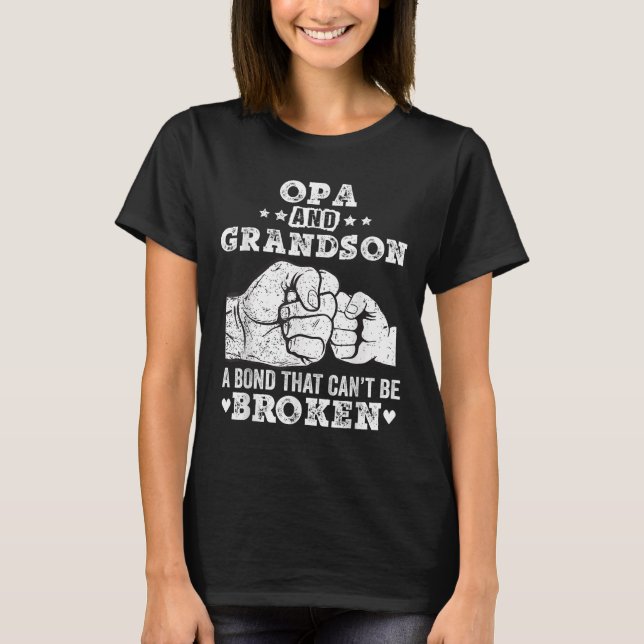 Opa And Grandson A Bond That Cant Be Broken Grandp T-Shirt (Vorderseite)