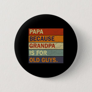 Opa Art for Men Großvater Papa Paradies Vater Button