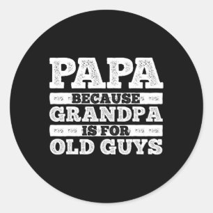 Opa Art for Men Großvater Papa Paradies Vater Runder Aufkleber