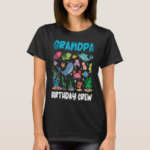 Opa Birthday Crew Ocean Animal Aquarium Bd T-Shirt