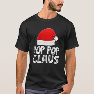 Opa Christmas Pajamas Santa Claus POP POP Clau T-Shirt