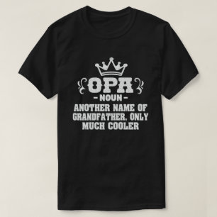 Opa Definition Funny bedeutet Cooles Opa-Geschenk T-Shirt