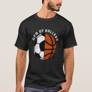 Opa der Baller Lustiger Fußball Basketball Opa T-Shirt