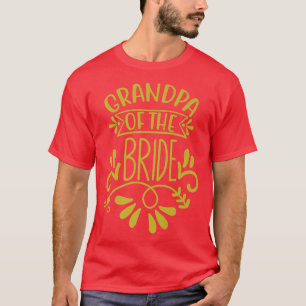 Opa der zukünftigen Braut Hochzeits-Party-Shower E T-Shirt