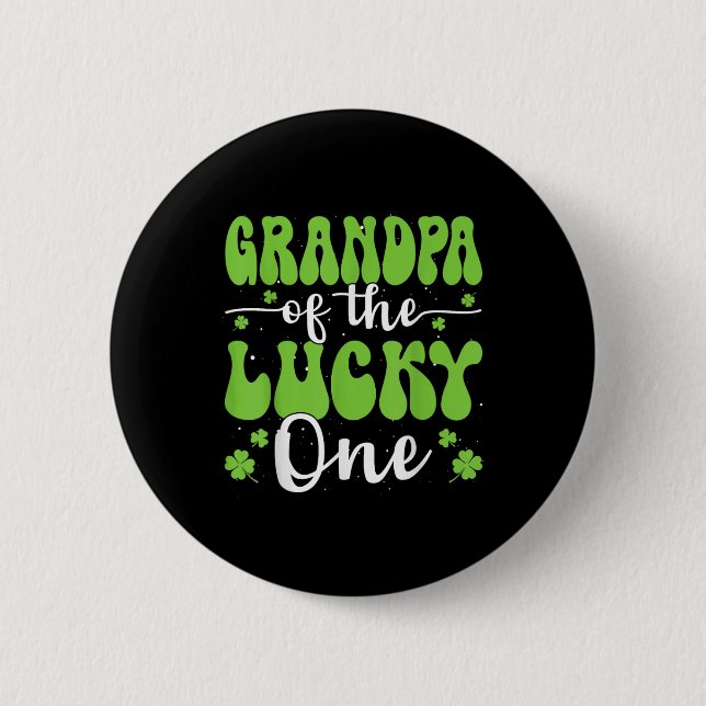 Opa des Glückspilzes erster Geburtstag St. Patrick Button (Vorderseite)