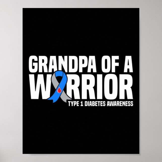 Opa eines Kriegers Typ 1 Diabetes-Auszeichnungen f Poster (Vorne)