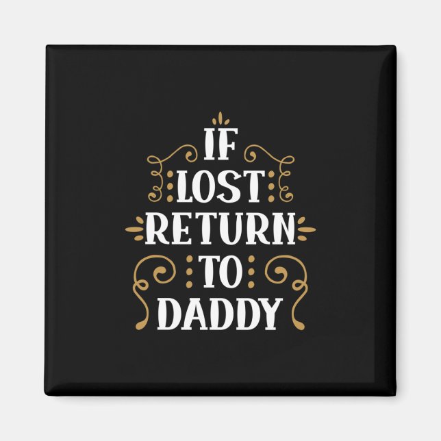 Opa-Geschenk | Bei Verlust an Rückkehr zu Daddy Magnet (Vorne)