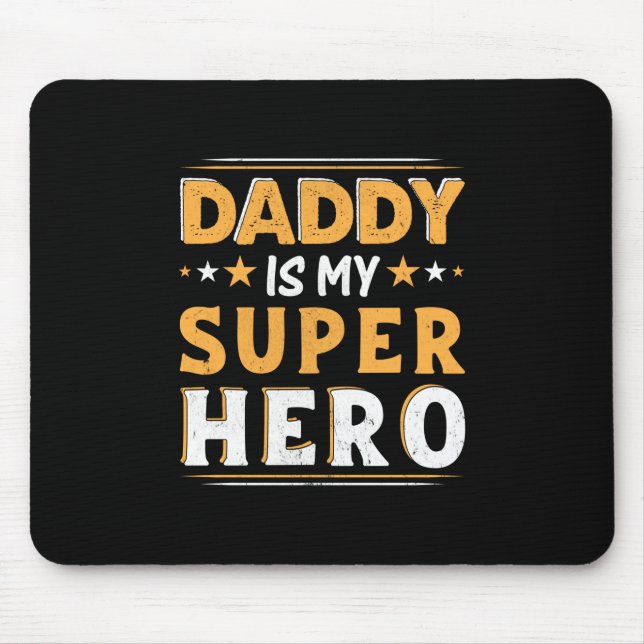 Opa-Geschenk | Daddy ist mein Super-Held Mousepad (Vorne)