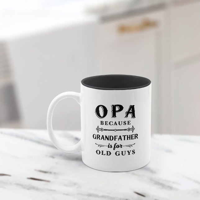 Opa | Großvater von Funny ist für alte Typ Zweifarbige Tasse (Von Creator hochgeladen)