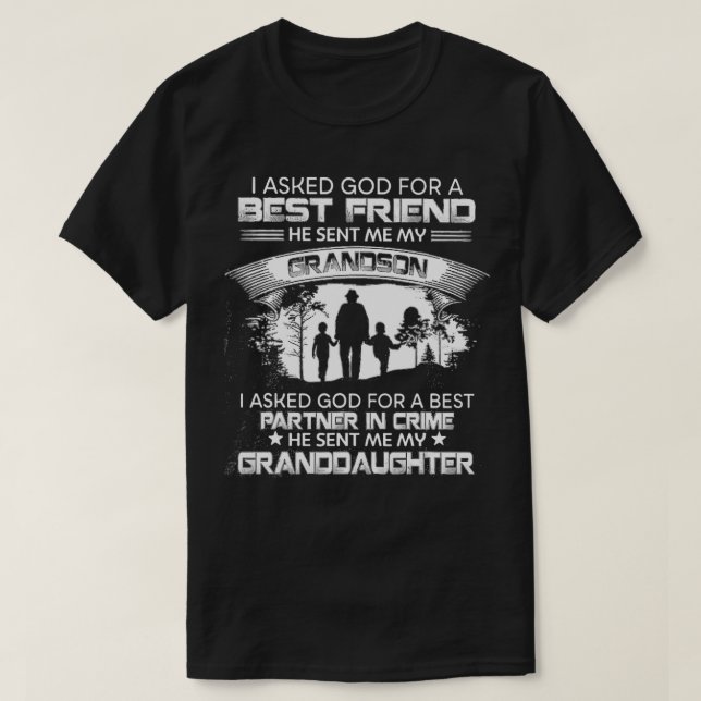 Opa, ich habe Gott für einen besten Freund Gefragt T-Shirt (Design vorne)