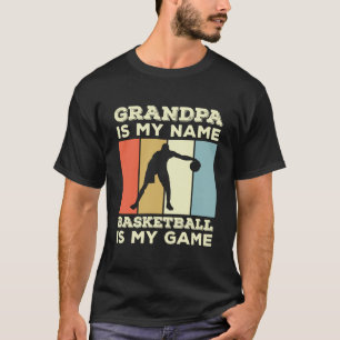 Opa ist mein Name Basketball ist mein Spiel T-Shirt