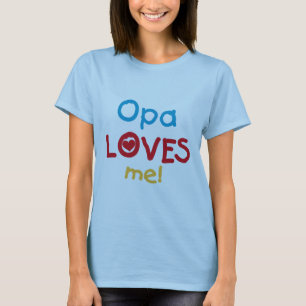 Opa Lieben Me T - Shirt und Geschenke