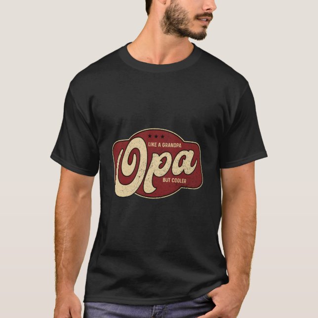 Opa Like A Grandpa But Er Opa Grandpa T-Shirt (Vorderseite)