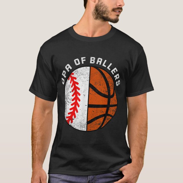 Opa of Ballers Funny Baseball Basketball Opa T-Shirt (Vorderseite)