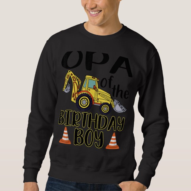 Opa of the Birthday for Boy Gravator Construction Sweatshirt (Vorderseite)