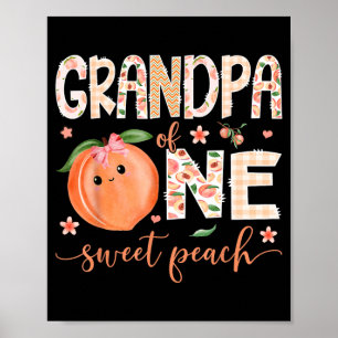 Opa von einem süßen Pfirsich 1. Geburtstagsmädchen Poster