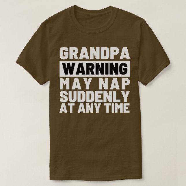 Opa-Warnung kann plötzlich zu jeder Zeit 8 Nickerc T-Shirt (Design vorne)