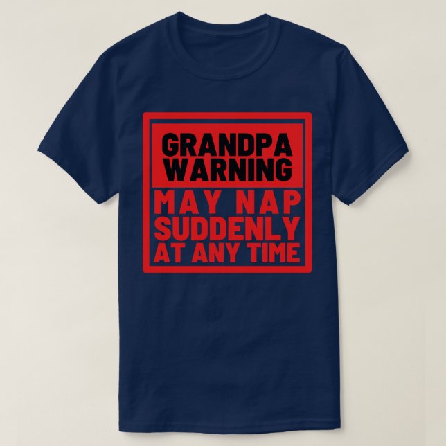 Opa-Warnung kann zu jedem Zeitpunkt 3 plötzlich Ni T-Shirt (Design vorne)