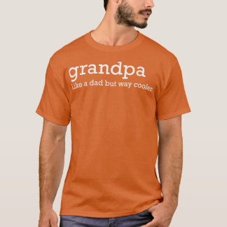Opa wie Papa, aber viel cool T-Shirt