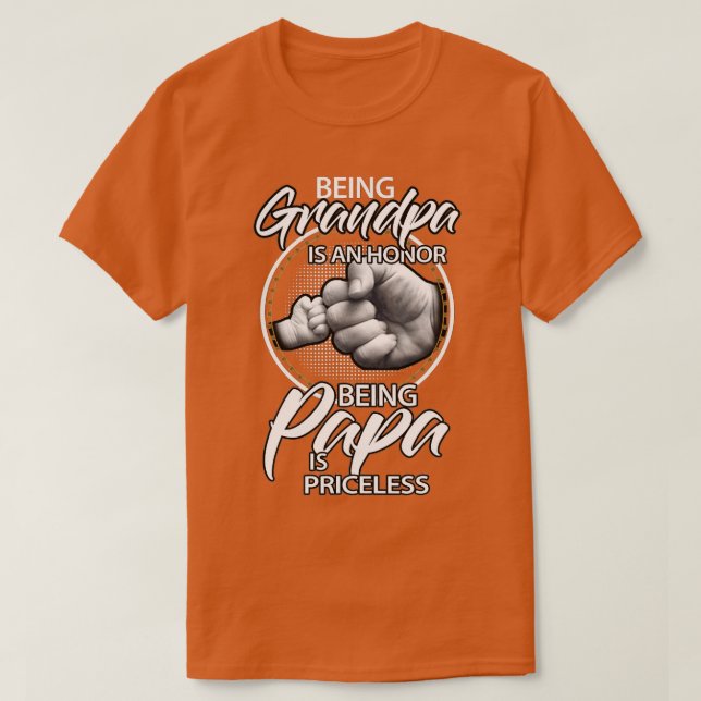 Opa zu sein ist eine Ehre, PaPa zu sein, ist unbez T-Shirt (Design vorne)