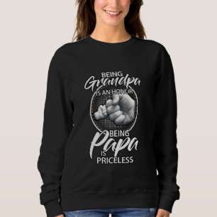 Opa zu sein ist eine Ehre Papa zu sein ist unbezah Sweatshirt