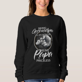Opa zu sein ist eine Ehre Papa zu sein ist unbezah Sweatshirt