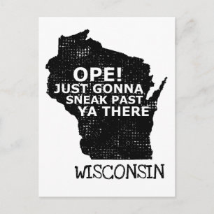 Ope Sneak Past Ya There Wisconsin Karte Quote Reis